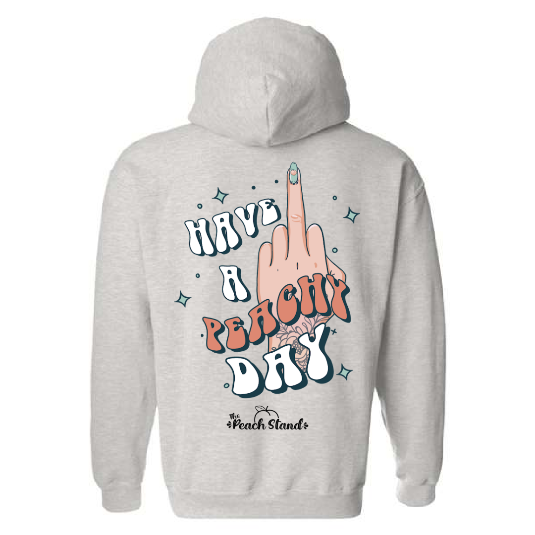 Have a Peachy Day 🖕 Hoodie