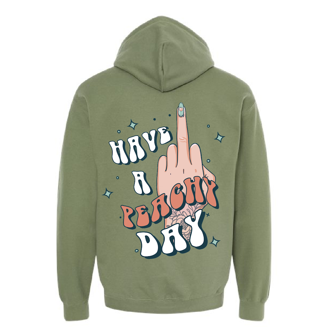 Have a Peachy Day 🖕 Hoodie